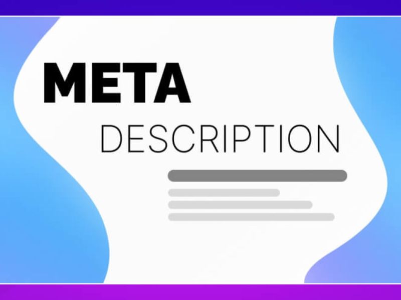 Meta Description Là Gì? Cách Viết Thẻ Mô Tả Chuẩn SEO