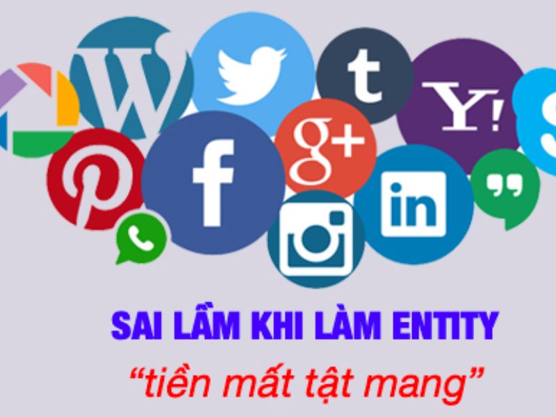 Sai lầm thường gặp khi làm SEO Entity