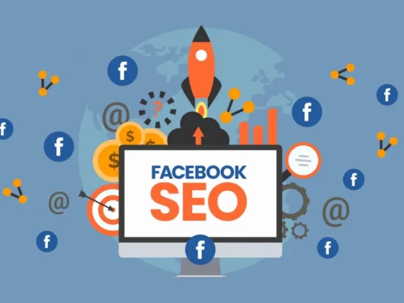 SEO Facebook Như Thế Nào Cho Đúng Cách?
