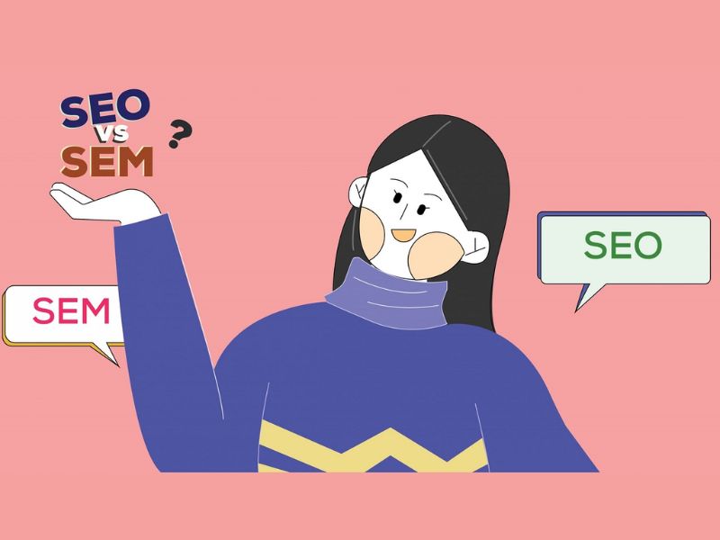 So Sánh SEO Và SEM Trong Chiến Lược Marketing Hiện Đại