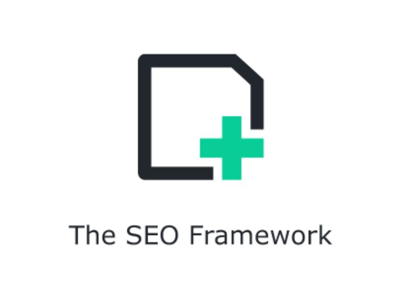 The SEO Framework – Plugin SEO WordPress Nhẹ Và Tự Động