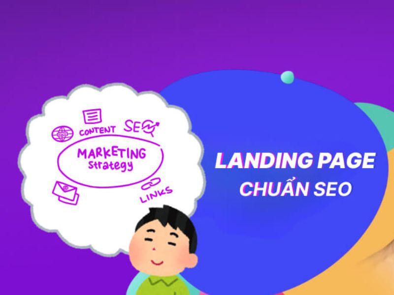 Landing Page và vai trò trong SEO