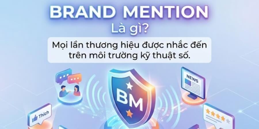 Xem thêm chi tiết Định nghĩa Brand Mention