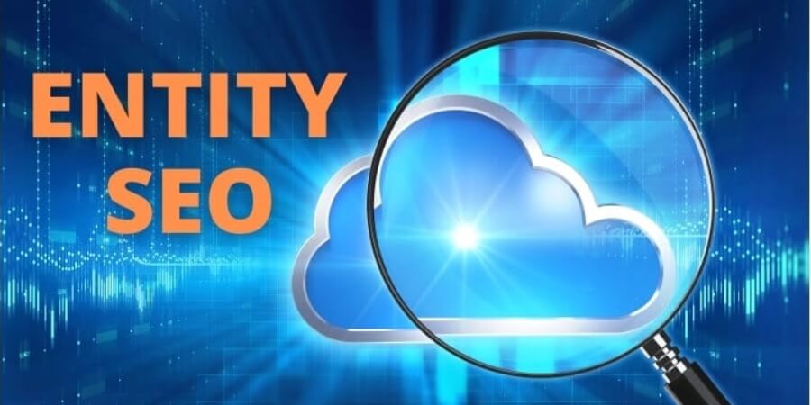 Xem thêm Vai trò của Entity Name trong Entity SEO